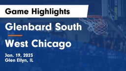Glenbard South  vs West Chicago  Game Highlights - Jan. 19, 2023