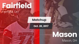 Matchup: Fairfield High, OH vs. Mason 2017