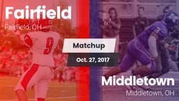 Matchup: Fairfield High, OH vs. Middletown  2017