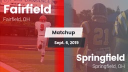 Matchup: Fairfield High, OH vs. Springfield  2019