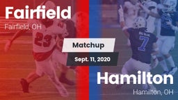 Matchup: Fairfield High, OH vs. Hamilton  2020