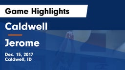 Caldwell  vs Jerome  Game Highlights - Dec. 15, 2017