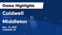 Caldwell  vs Middleton  Game Highlights - Dec. 13, 2018