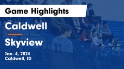 Caldwell  vs Skyview  Game Highlights - Jan. 4, 2024