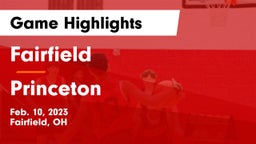 Fairfield  vs Princeton  Game Highlights - Feb. 10, 2023