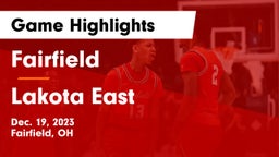 Fairfield  vs Lakota East  Game Highlights - Dec. 19, 2023