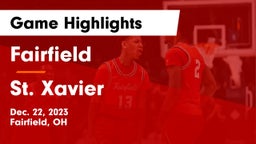 Fairfield  vs St. Xavier  Game Highlights - Dec. 22, 2023
