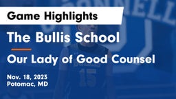 The Bullis School vs Our Lady of Good Counsel  Game Highlights - Nov. 18, 2023