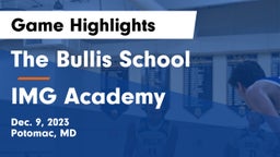 The Bullis School vs IMG Academy Game Highlights - Dec. 9, 2023