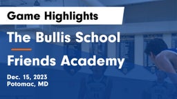 The Bullis School vs Friends Academy  Game Highlights - Dec. 15, 2023