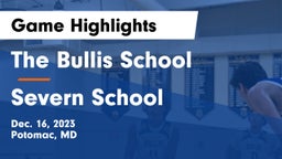 The Bullis School vs Severn School Game Highlights - Dec. 16, 2023