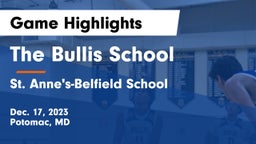 The Bullis School vs St. Anne's-Belfield School Game Highlights - Dec. 17, 2023