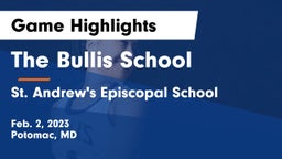 The Bullis School vs St. Andrew's Episcopal School Game Highlights - Feb. 2, 2023