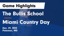 The Bullis School vs Miami Country Day  Game Highlights - Dec. 29, 2023