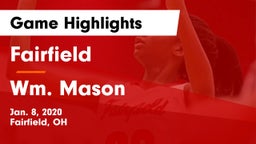 Fairfield  vs Wm. Mason  Game Highlights - Jan. 8, 2020