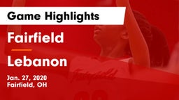 Fairfield  vs Lebanon   Game Highlights - Jan. 27, 2020