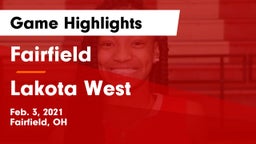 Fairfield  vs Lakota West  Game Highlights - Feb. 3, 2021