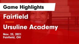 Fairfield  vs Ursuline Academy Game Highlights - Nov. 23, 2021