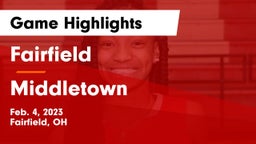 Fairfield  vs Middletown  Game Highlights - Feb. 4, 2023