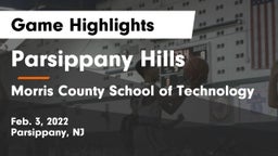 Parsippany Hills  vs Morris County School of Technology Game Highlights - Feb. 3, 2022