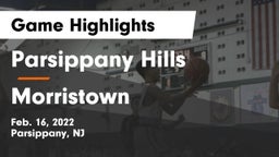Parsippany Hills  vs Morristown  Game Highlights - Feb. 16, 2022