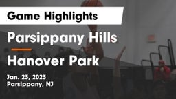 Parsippany Hills  vs Hanover Park  Game Highlights - Jan. 23, 2023