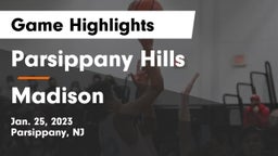 Parsippany Hills  vs Madison  Game Highlights - Jan. 25, 2023