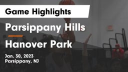 Parsippany Hills  vs Hanover Park  Game Highlights - Jan. 30, 2023