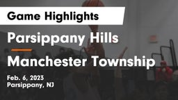 Parsippany Hills  vs Manchester Township  Game Highlights - Feb. 6, 2023