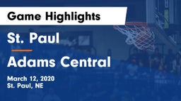 St. Paul  vs Adams Central  Game Highlights - March 12, 2020