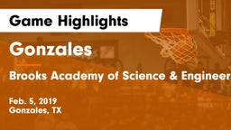 Gonzales  vs Brooks Academy of Science & Engineering  Game Highlights - Feb. 5, 2019