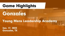 Gonzales  vs Young Mens Leadership Academy Game Highlights - Jan. 17, 2023