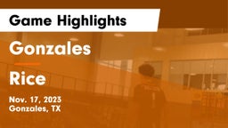Gonzales  vs Rice  Game Highlights - Nov. 17, 2023