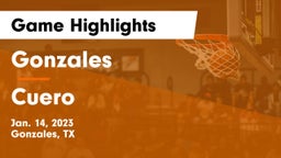 Gonzales  vs Cuero  Game Highlights - Jan. 14, 2023
