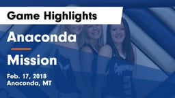 Anaconda  vs Mission Game Highlights - Feb. 17, 2018
