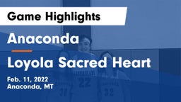 Anaconda  vs Loyola Sacred Heart  Game Highlights - Feb. 11, 2022