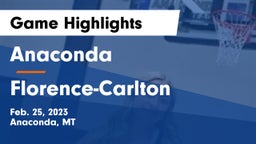 Anaconda  vs Florence-Carlton  Game Highlights - Feb. 25, 2023