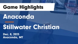 Anaconda  vs Stillwater Christian Game Highlights - Dec. 8, 2023