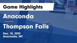 Anaconda  vs Thompson Falls  Game Highlights - Dec. 15, 2023