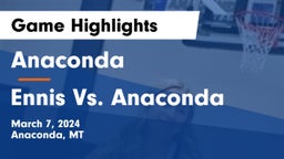 Anaconda  vs Ennis Vs. Anaconda Game Highlights - March 7, 2024