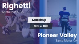 Matchup: Righetti  vs. Pioneer Valley  2016