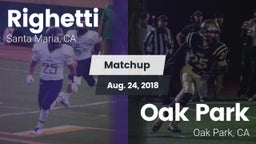 Matchup: Righetti  vs. Oak Park  2018