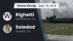 Recap: Righetti  vs. Soledad  2019