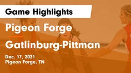 Pigeon Forge  vs Gatlinburg-Pittman  Game Highlights - Dec. 17, 2021