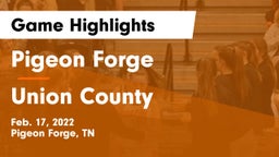 Pigeon Forge  vs Union County  Game Highlights - Feb. 17, 2022
