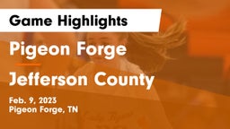 Pigeon Forge  vs Jefferson County  Game Highlights - Feb. 9, 2023