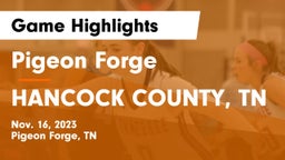 Pigeon Forge  vs HANCOCK COUNTY, TN Game Highlights - Nov. 16, 2023