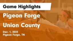 Pigeon Forge  vs Union County  Game Highlights - Dec. 1, 2023