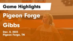Pigeon Forge  vs Gibbs  Game Highlights - Dec. 8, 2023