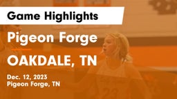 Pigeon Forge  vs OAKDALE, TN Game Highlights - Dec. 12, 2023